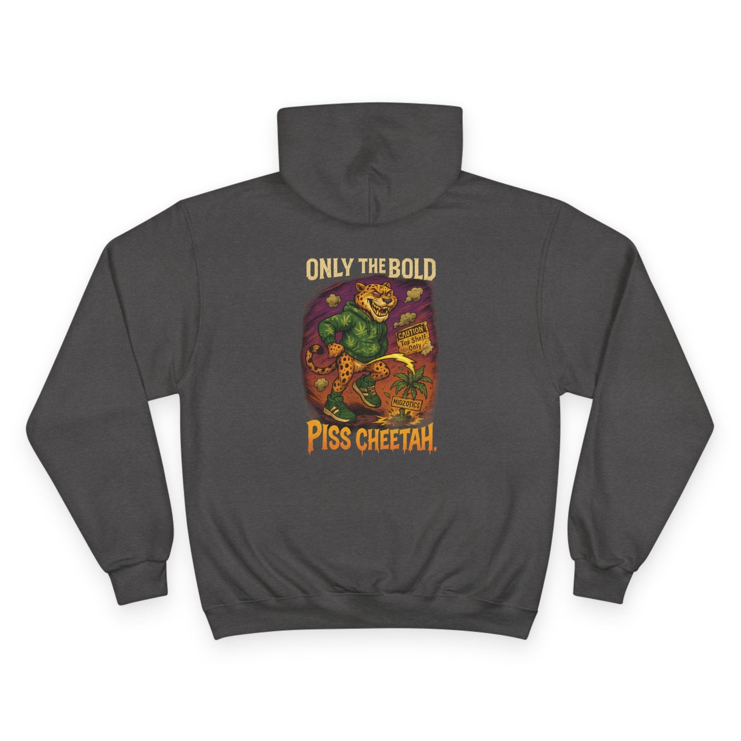 Only The Bold: Pi*s Cheetah! Champion Hoodie – Built Strange