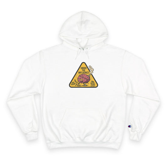 Under The Influence Champion Hoodie – Built Strange